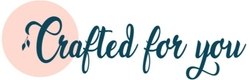 Crafted For You