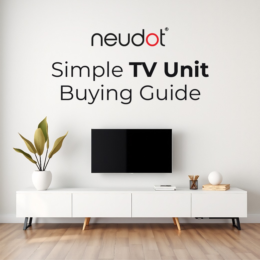 Simple TV Unit Buying Guide