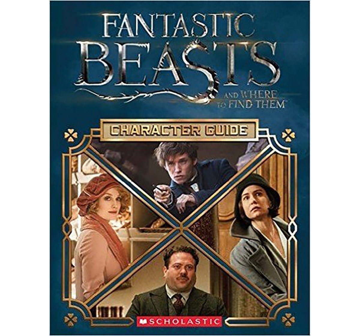 Fantastic Beasts And Where To Find Them: Character Guide Book