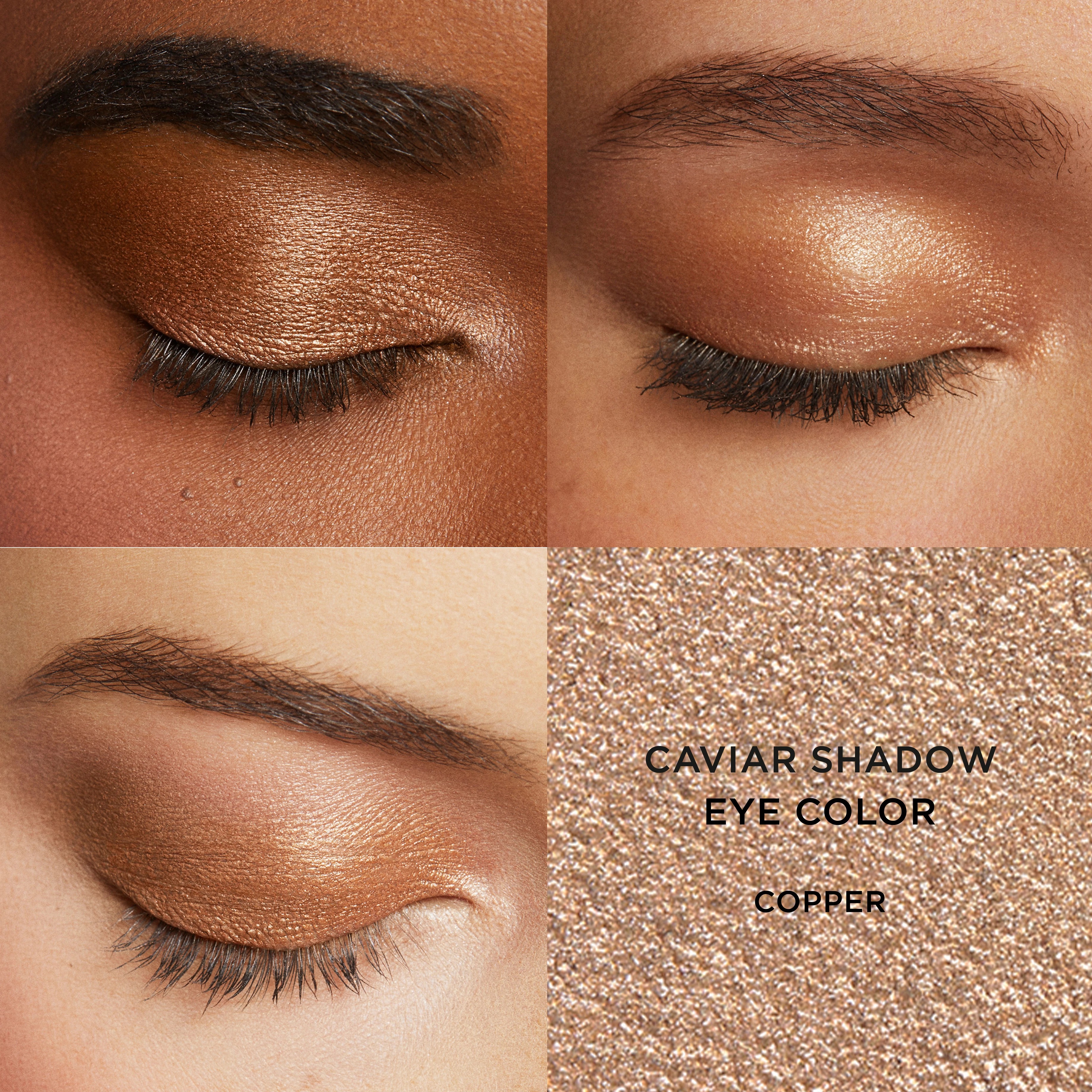 Caviar Stick Eye Color • Copper