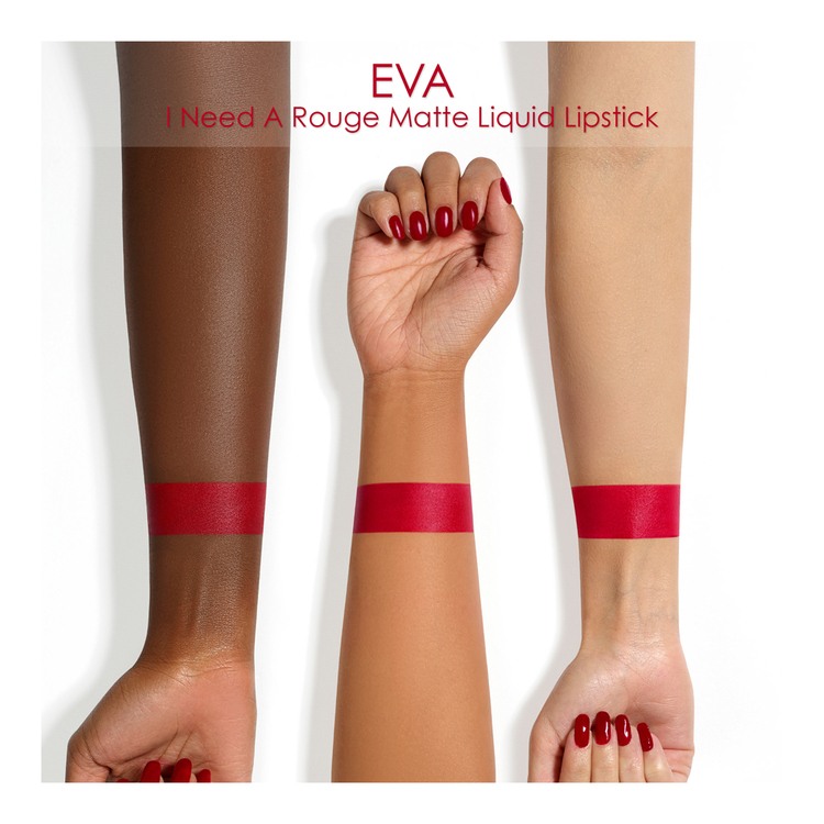I Need A Rouge Matte Liquid Lipstick • Eva