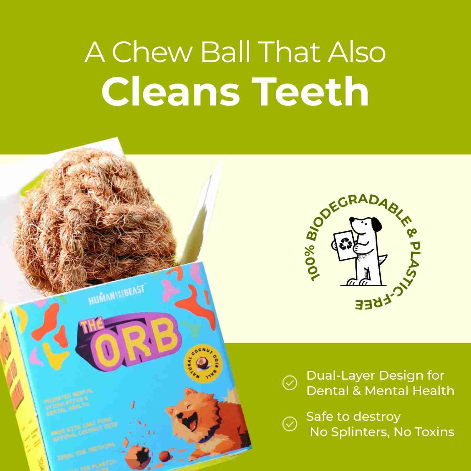 Human and The Beast The ORB Chew Clean Ball Toy for Dog
