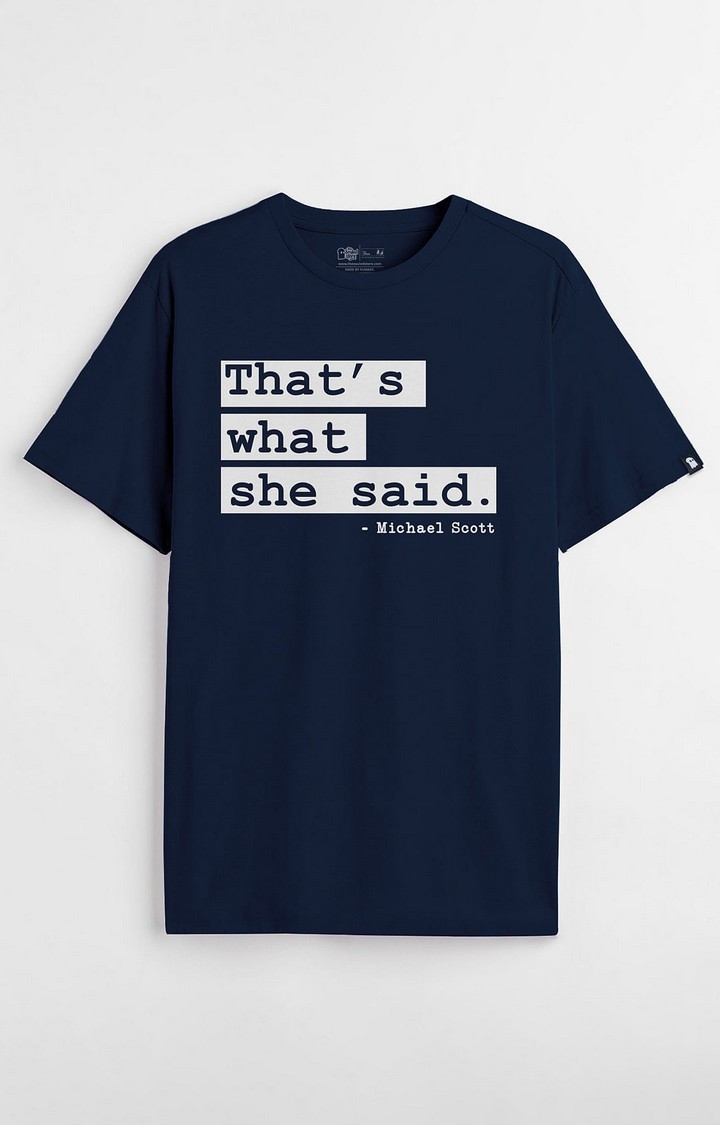 Men's That's What She Said Blue Printed Regular T-Shirt