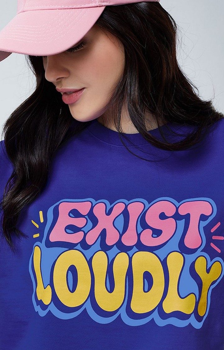 Women's TSS Originals: Exist Loudly Blue Typographic Printed Sweatshirts