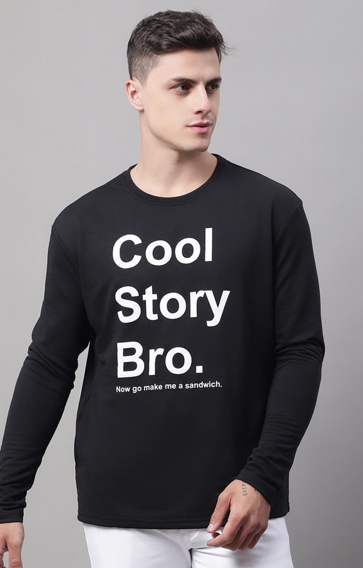 DOOR74 | Cool Story Bro Printed Black Color Regular Fit Sweatshirt
