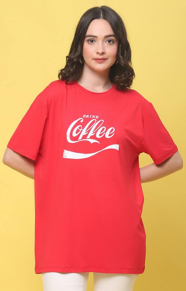 DOOR74 | Women's Drink Coffee Red Typography Oversized T-Shirt