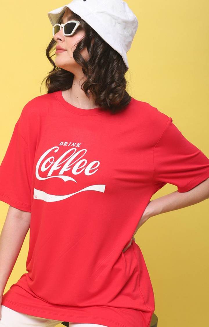 Women's Drink Coffee Red Typography Oversized T-Shirt