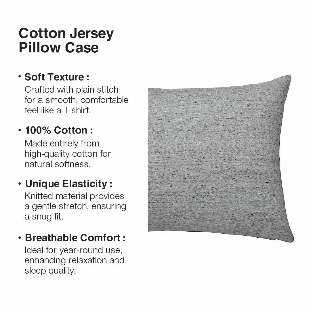COTTON JERSEY PILLOW CASE