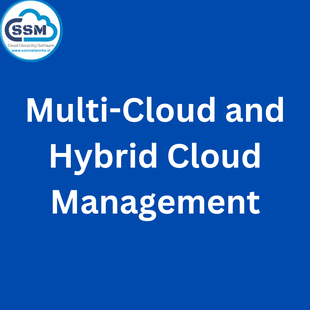 Multi-Cloud and Hybrid Cloud Management