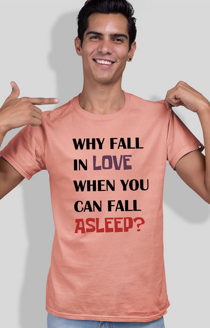 Fall Asleep Not In Love Men's Half Sleeve T Shirt