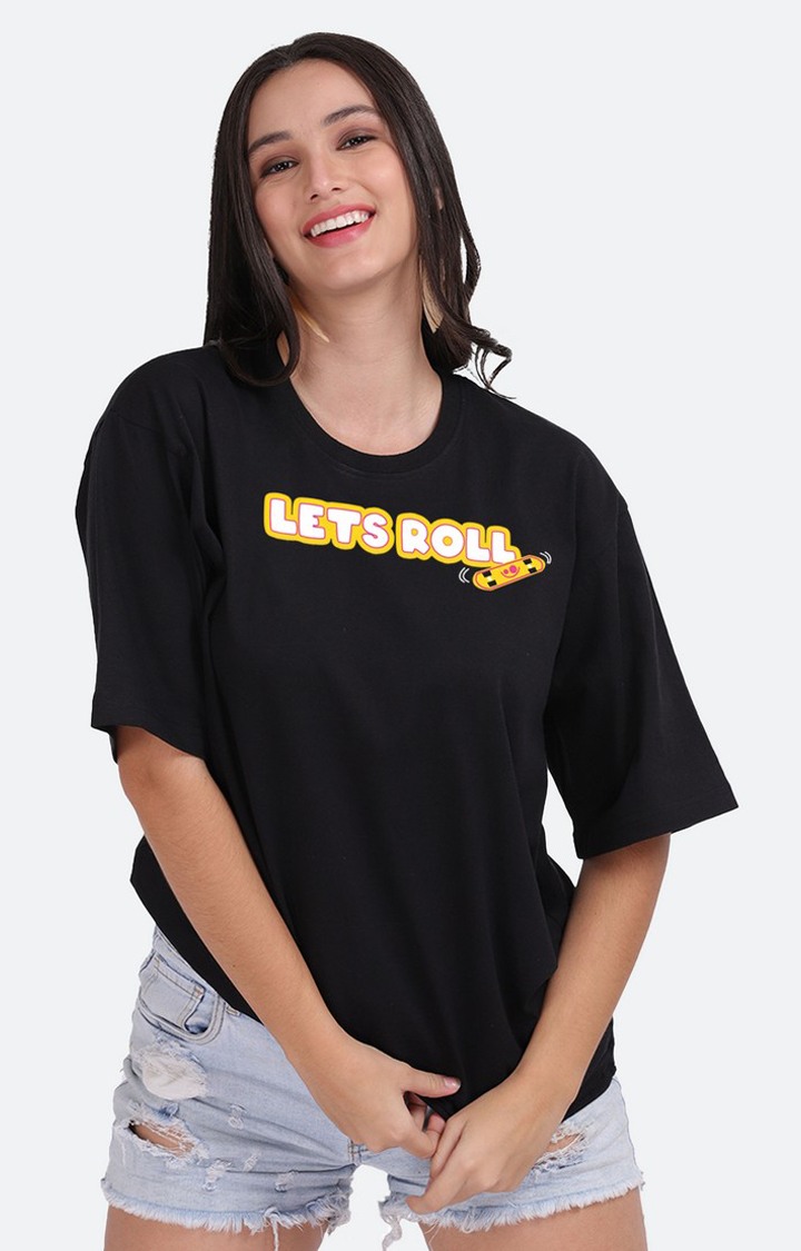 Lets Roll Oversized Women's T-shirt