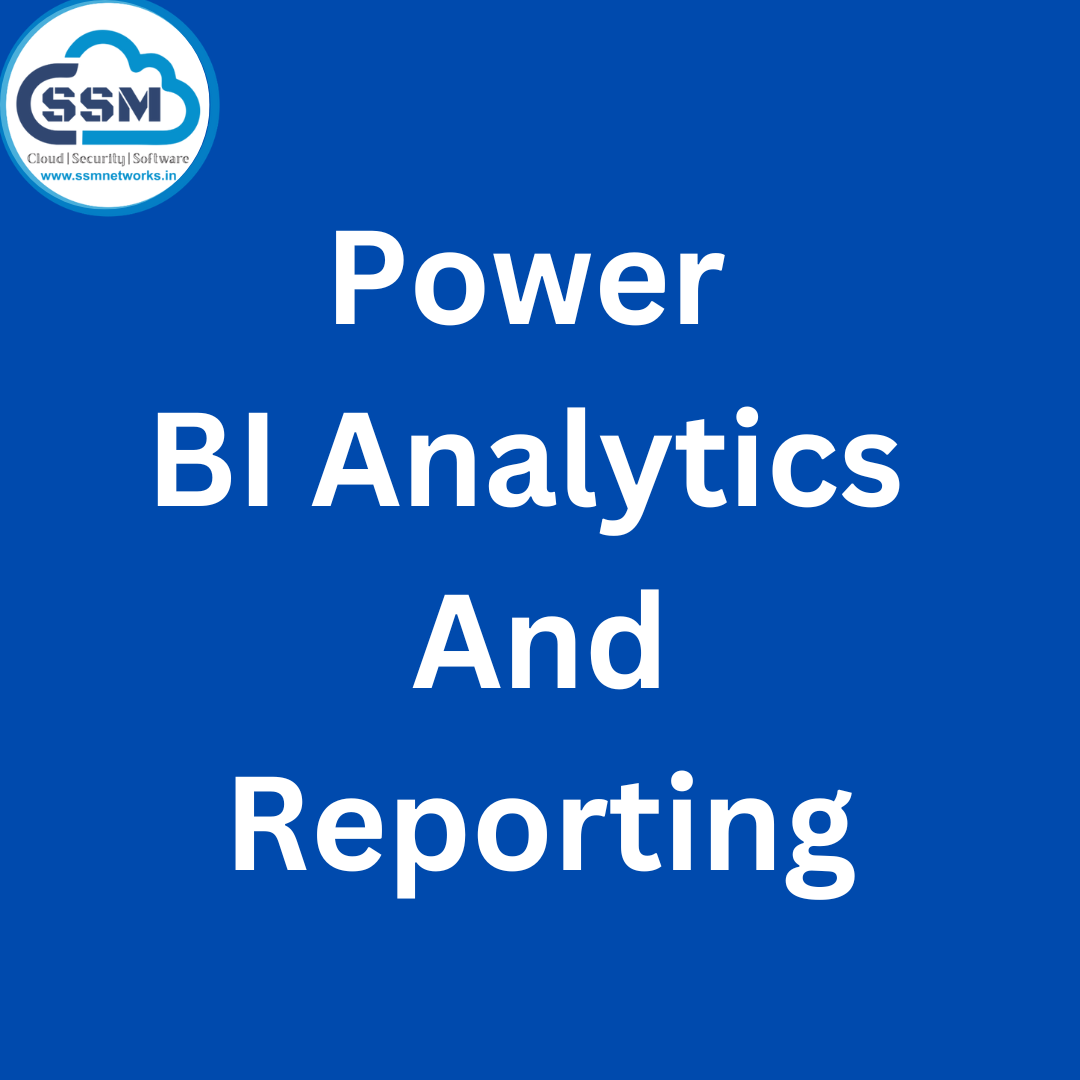 POWER BI ANALYTICS AND REPORTING