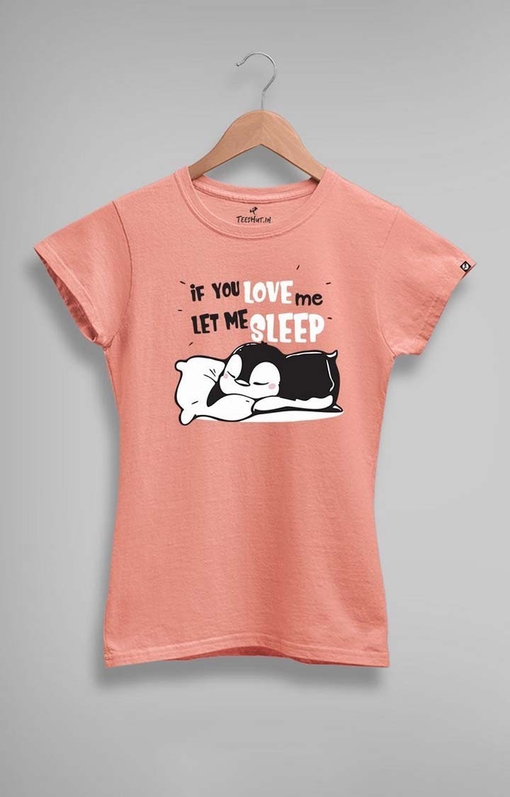 PRONK | Women's Let Me Sleep Casual T-Shirt