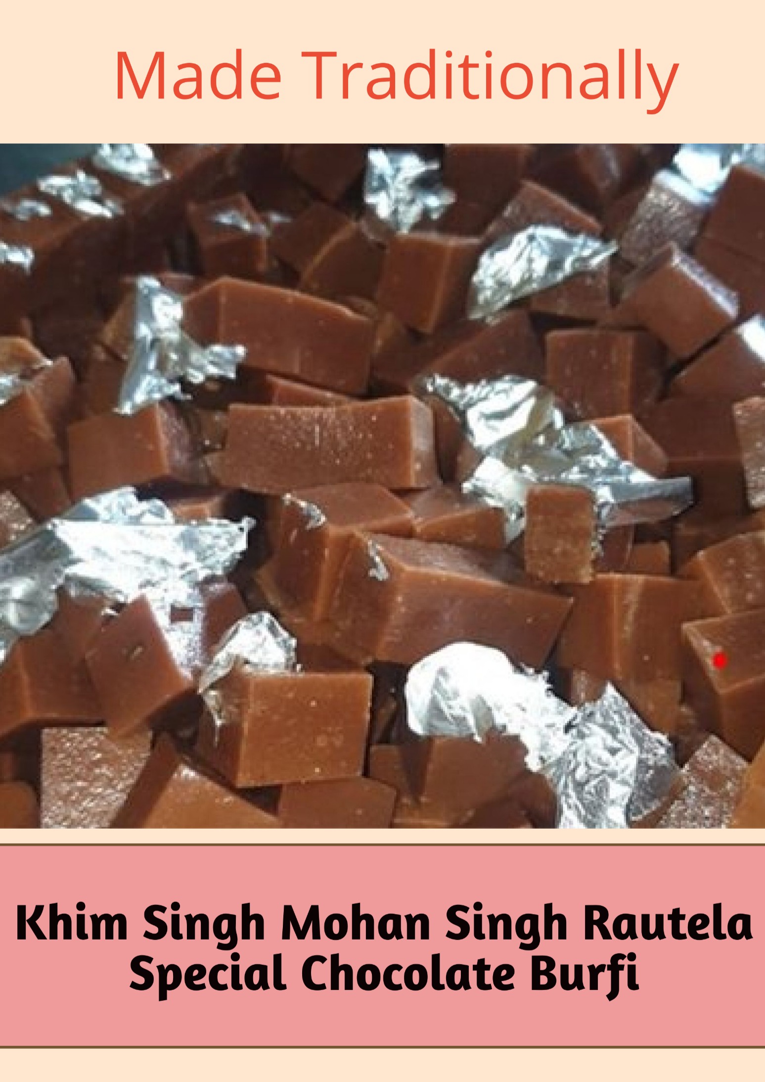 Special Chocolate burfi ( Khim Singh Mohan Singh Rautela, Almora )