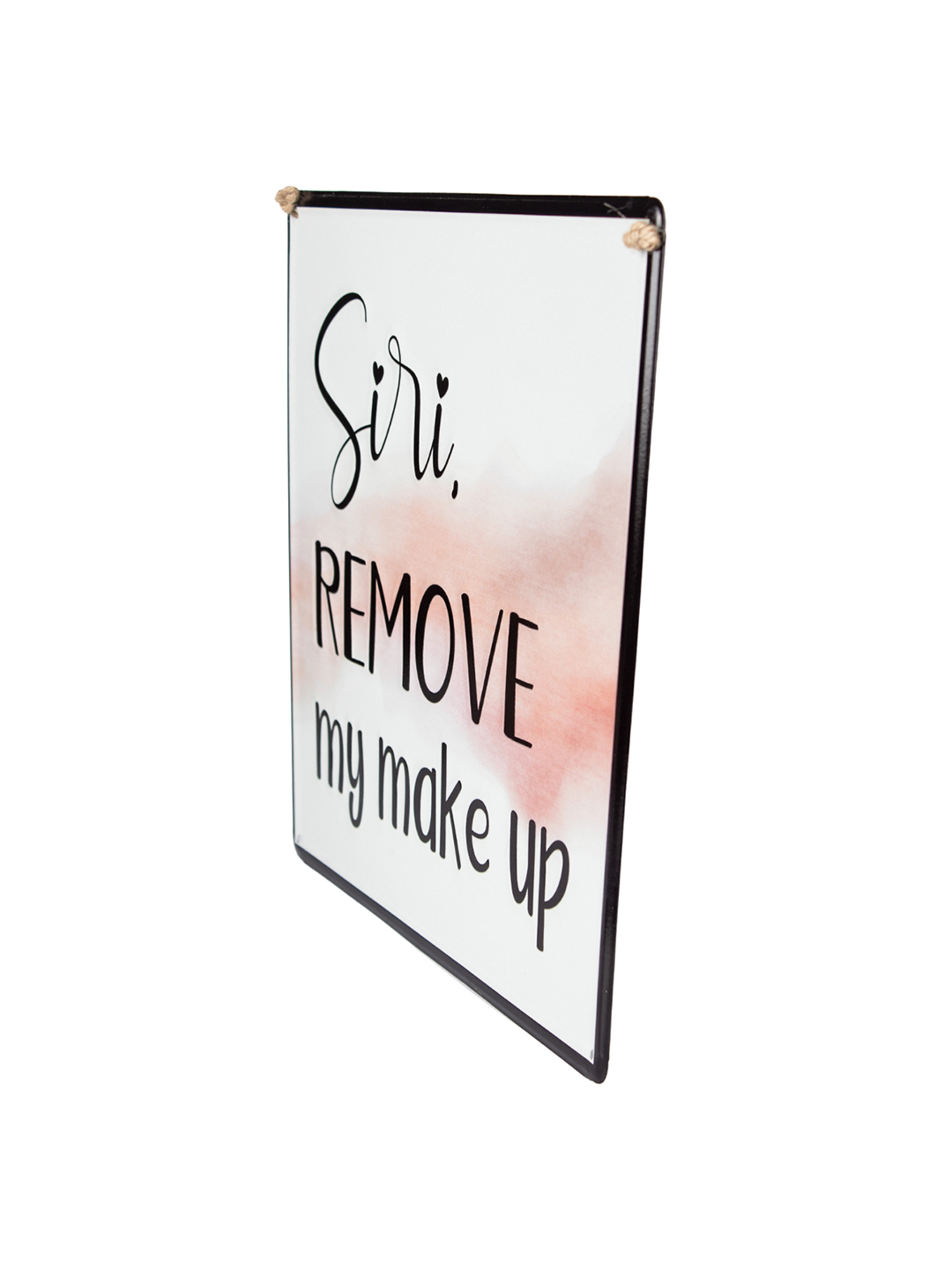 Siri REMOVE My Makeup (30 X 0.2 X 30 CM) - Wall Hanging Plaque