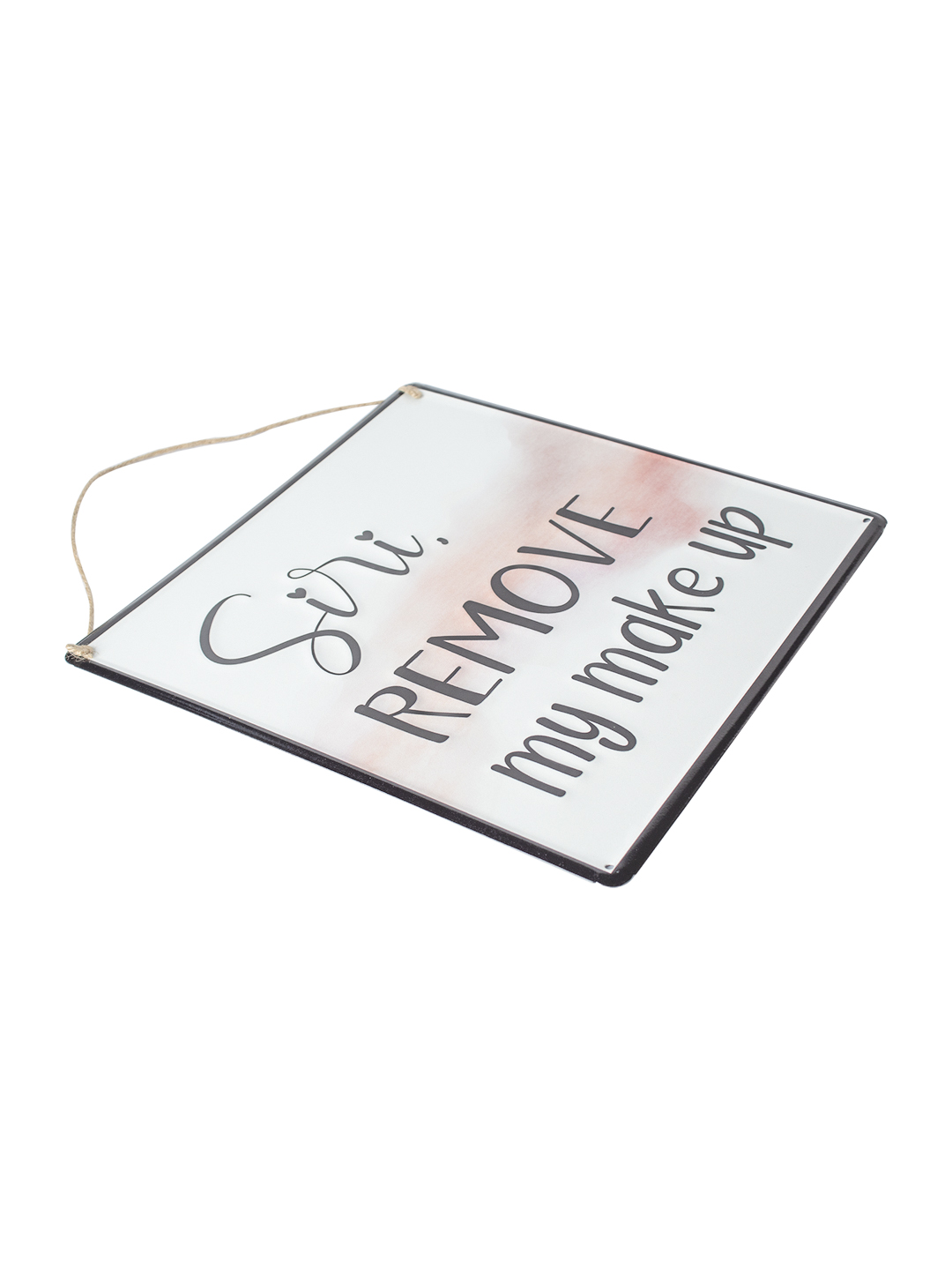 Siri REMOVE My Makeup (30 X 0.2 X 30 CM) - Wall Hanging Plaque