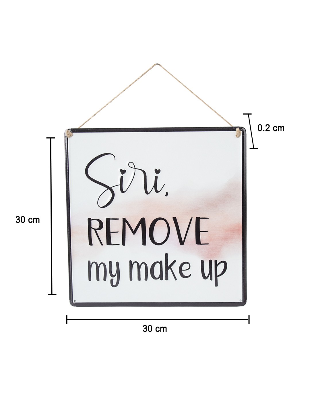 Siri REMOVE My Makeup (30 X 0.2 X 30 CM) - Wall Hanging Plaque
