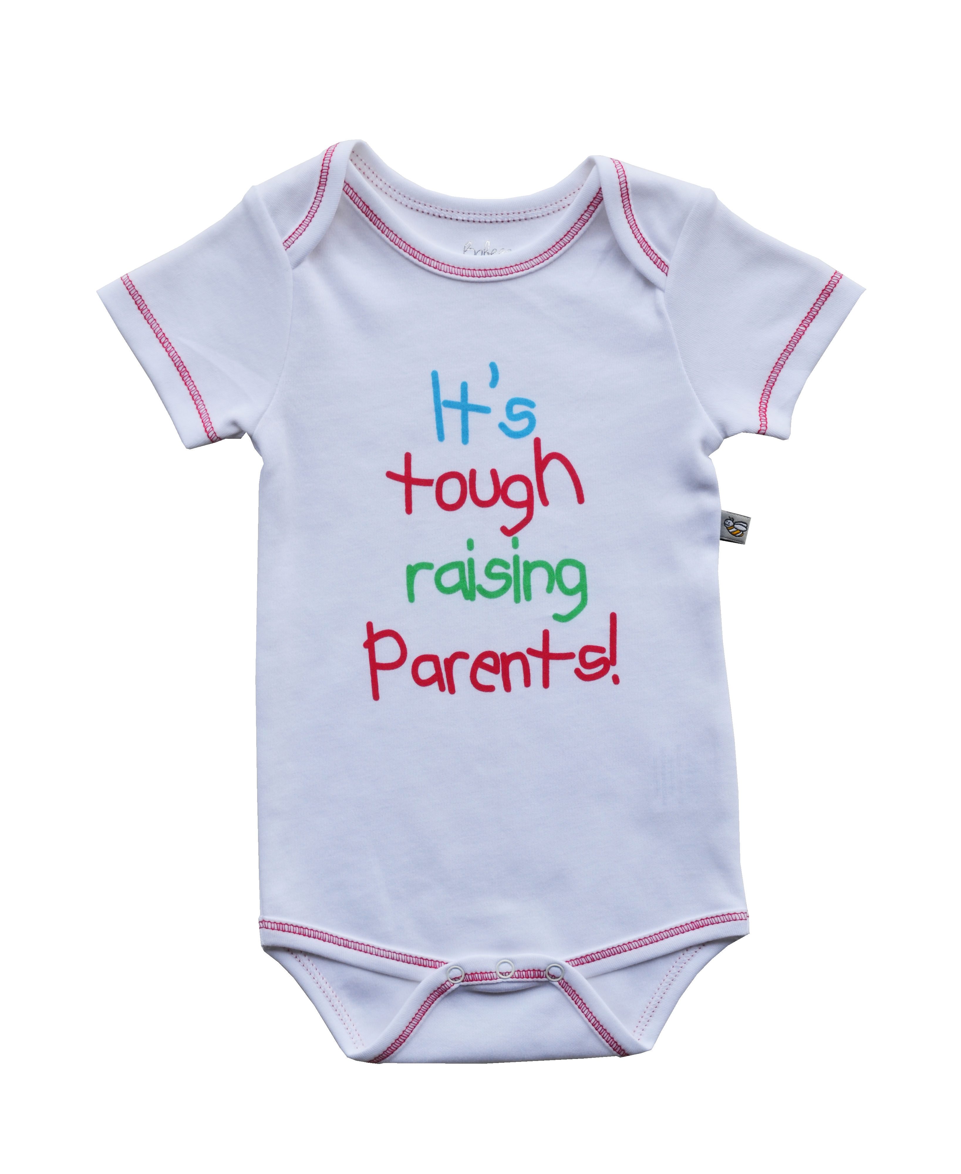 It's Tough Raising Parents! Print On White Bodysuit (100% Cotton Interlock Biowash)