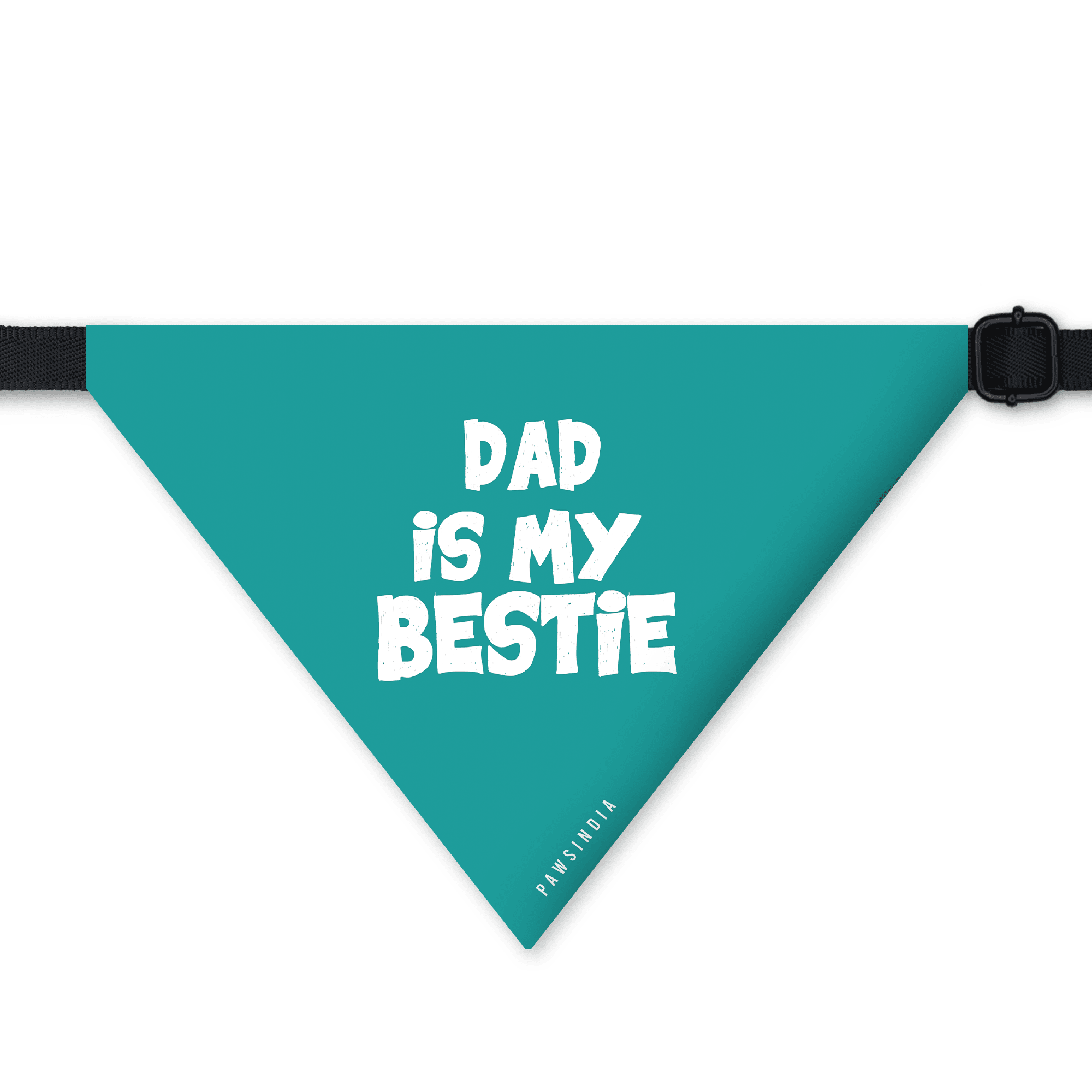 PawsIndia Pet Bandana - Dad is My Bestie