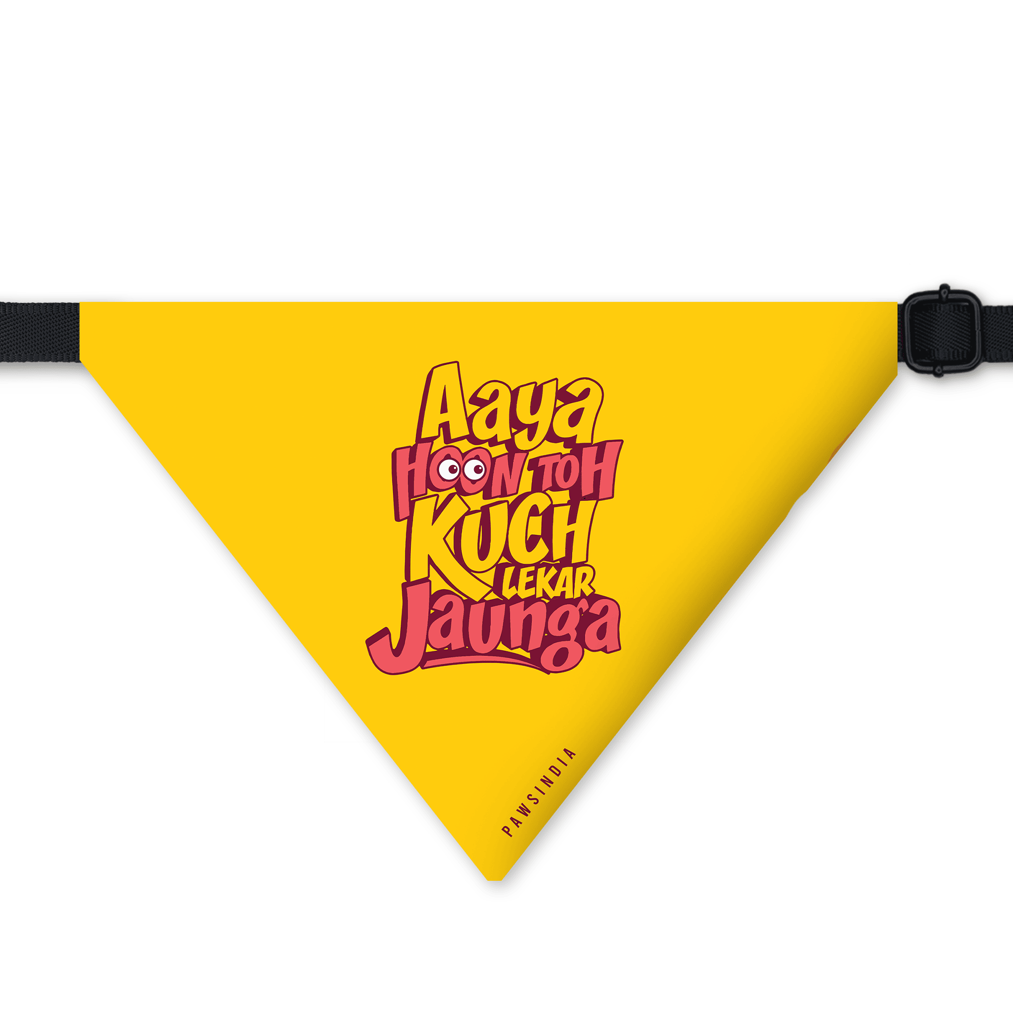 PawsIndia Pet Bandana - Aya Hu Toh Kuch Lekar Jaunga
