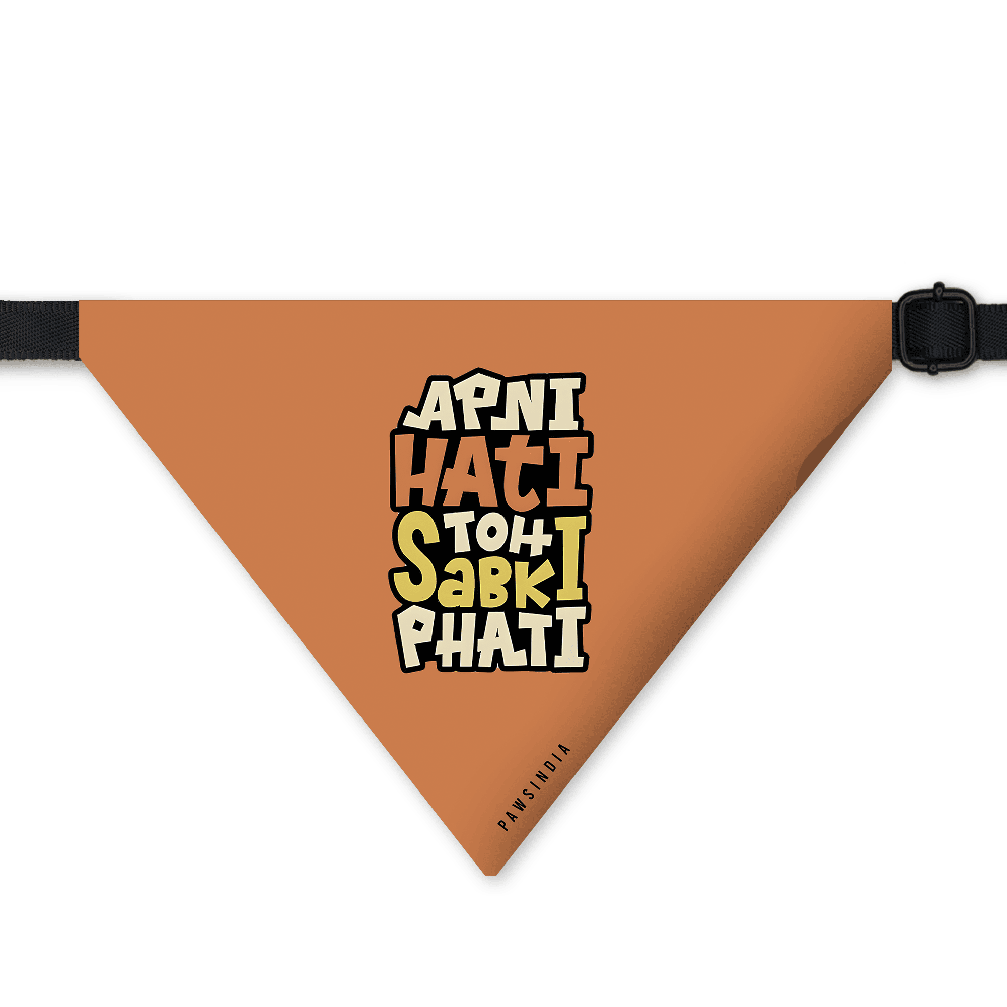 PawsIndia Pet Bandana - Apni Hati Toh Sabki Phati