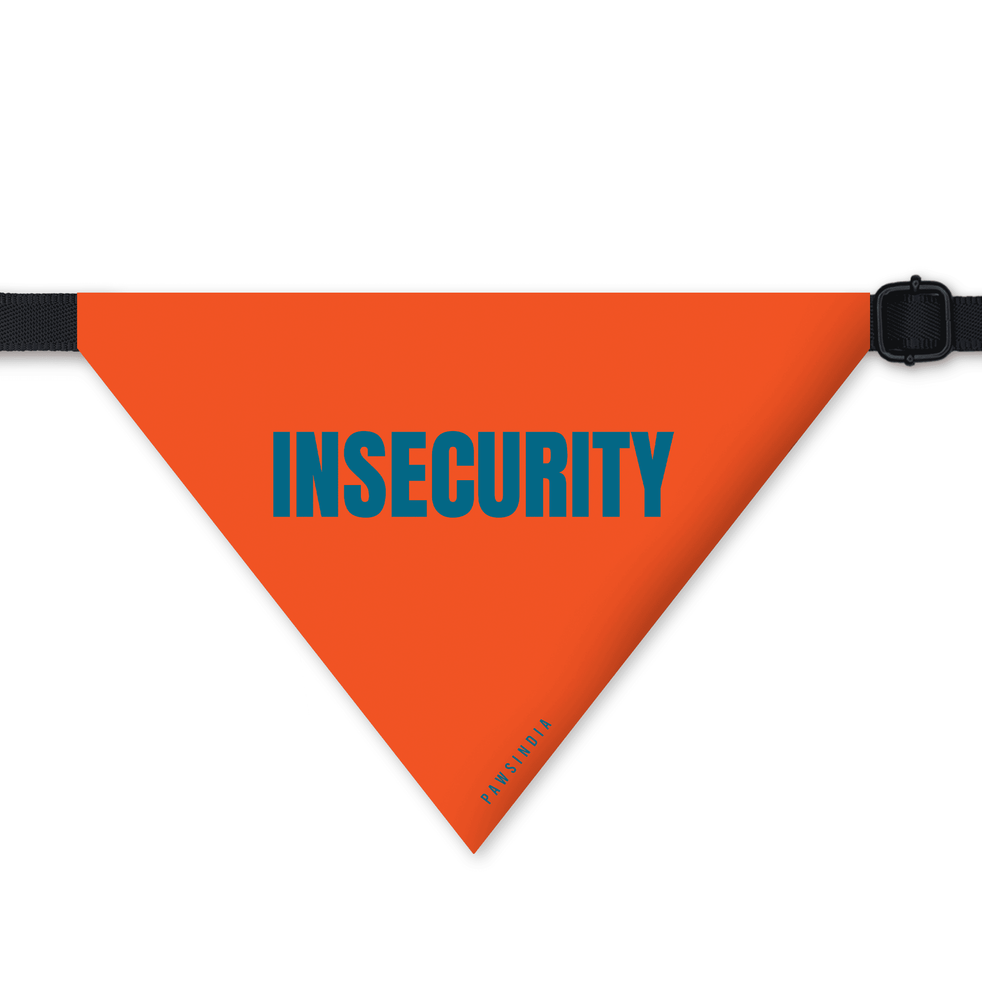 PawsIndia Pet Bandana - Insecurity