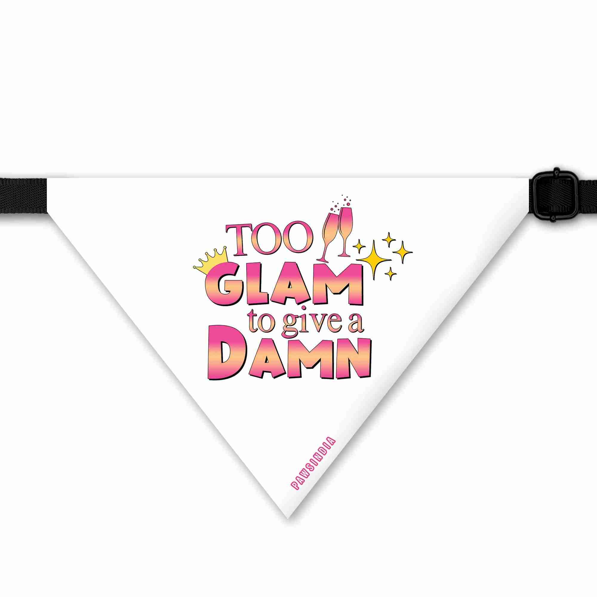 PawsIndia Pet Bandana - To Glam To Give A Damn