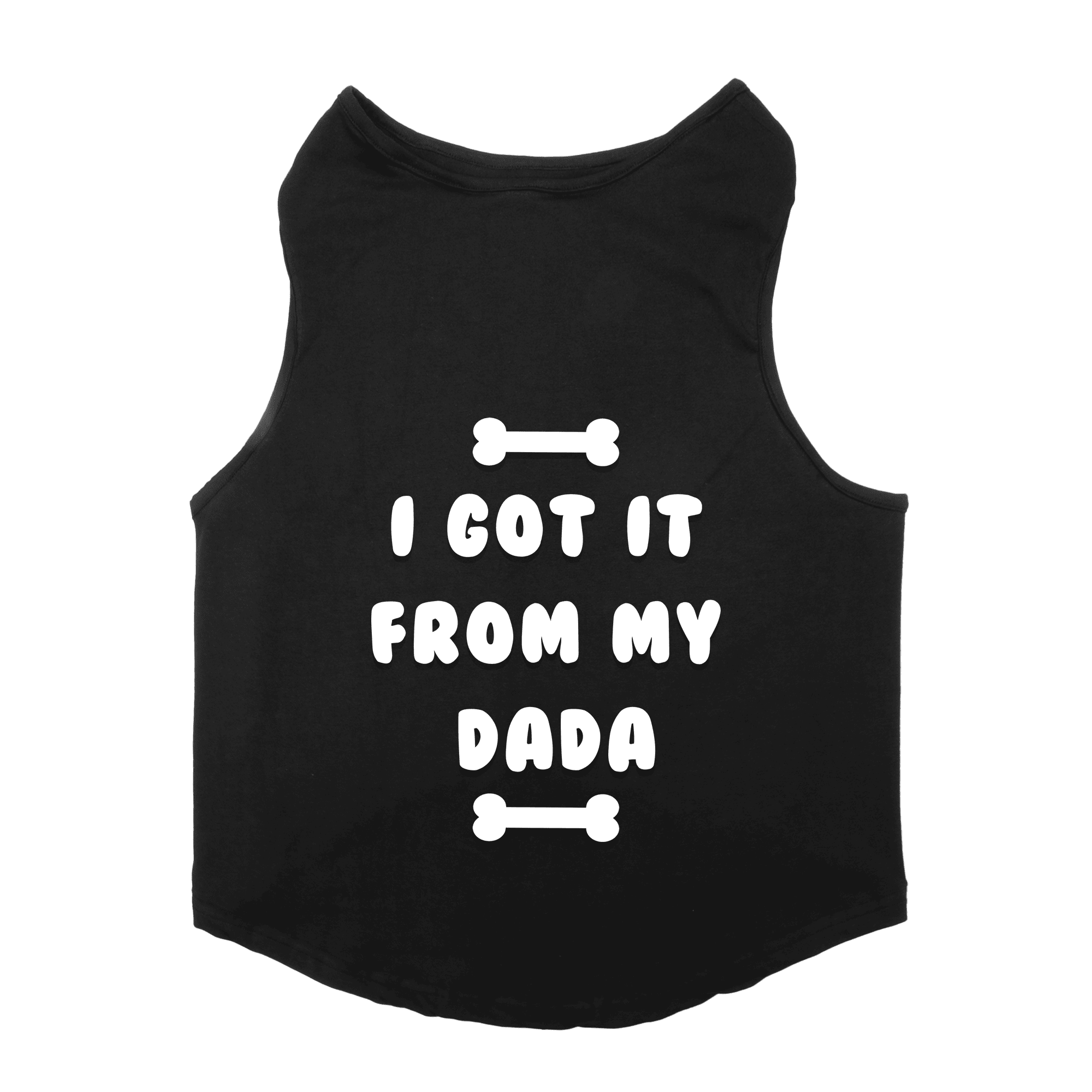 PawsIndia Sleeveless Printed Dog T-Shirt - I Got It From My Dada (Black)