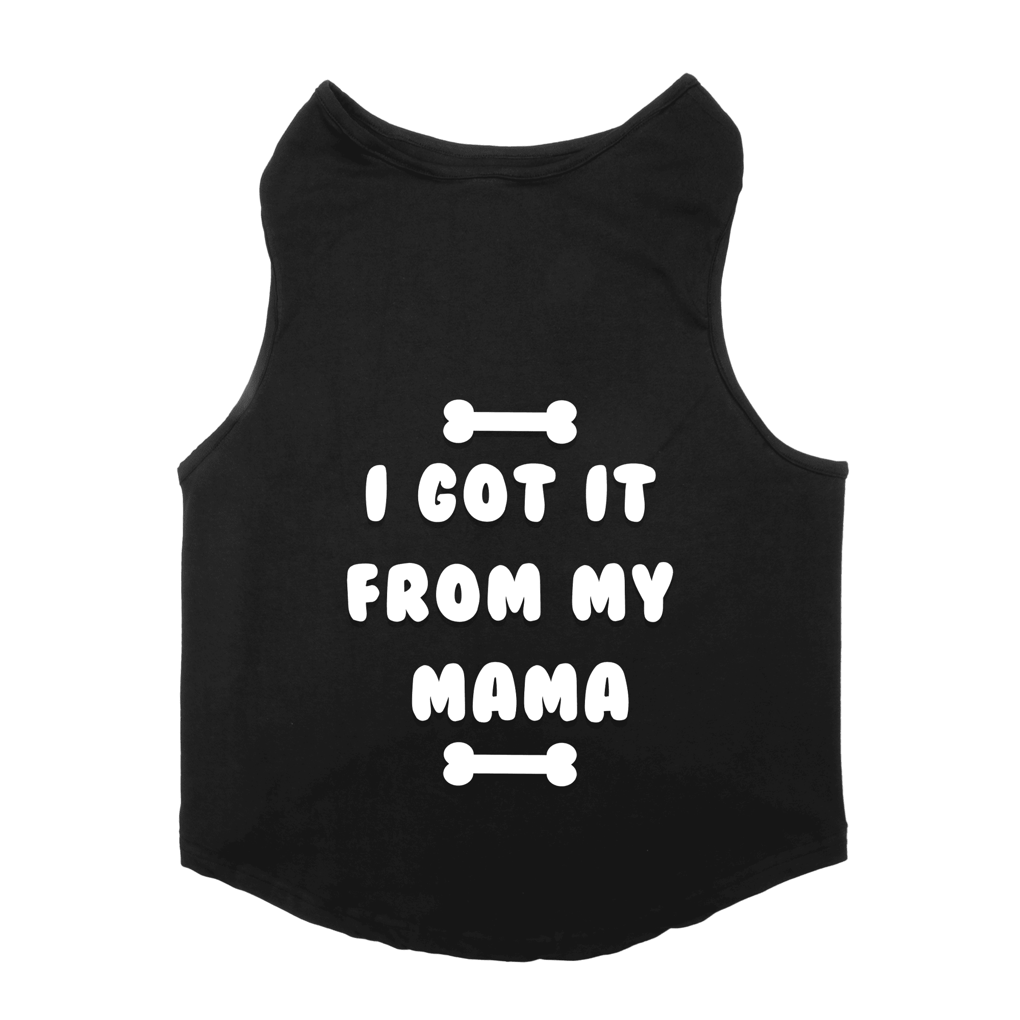 PawsIndia Sleeveless Printed Dog T-Shirt - I Got It From My Mama (Black)
