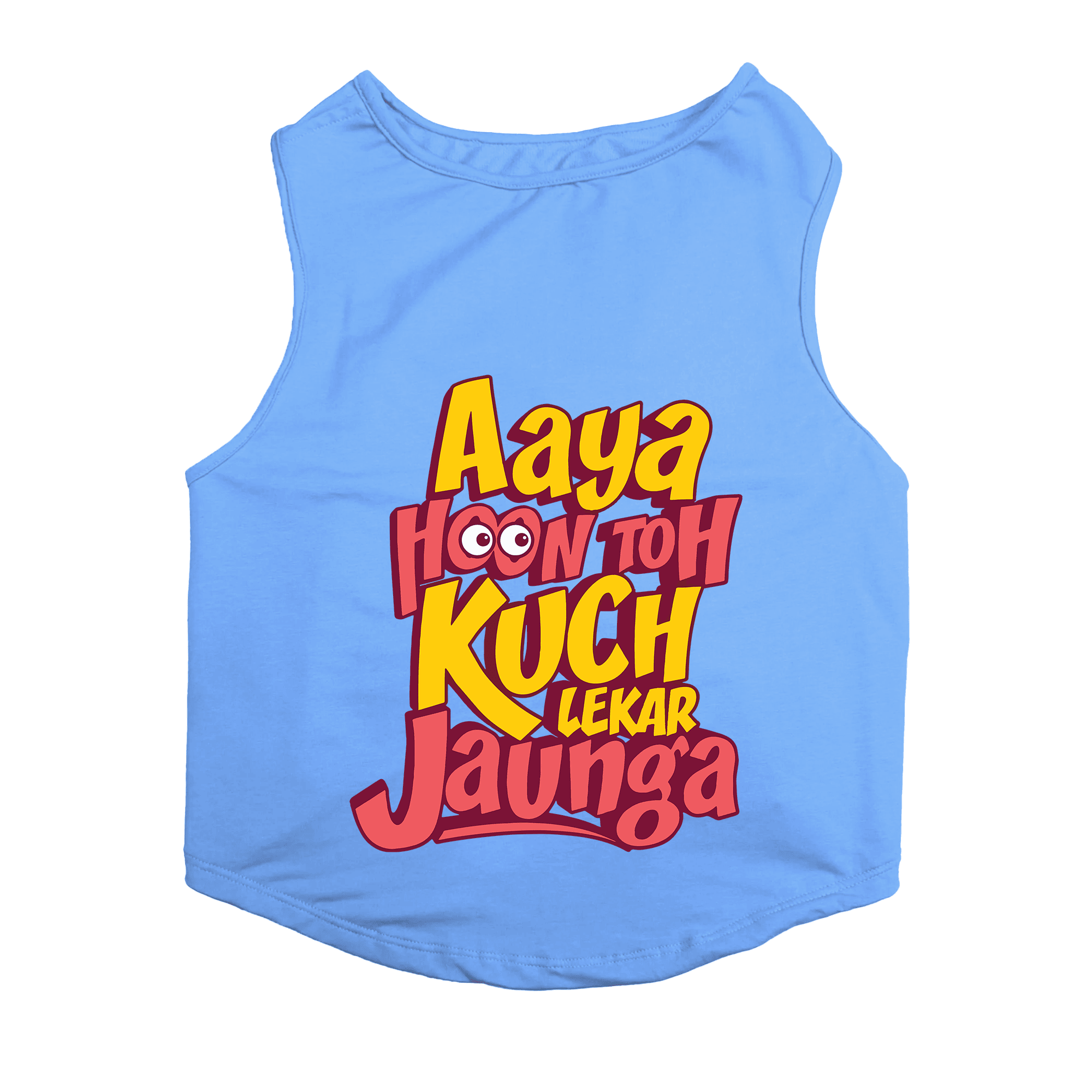 PawsIndia Sleeveless Printed Dog T-Shirt - Aya Hu Toh Kuch Leke Jaunga (Blue)