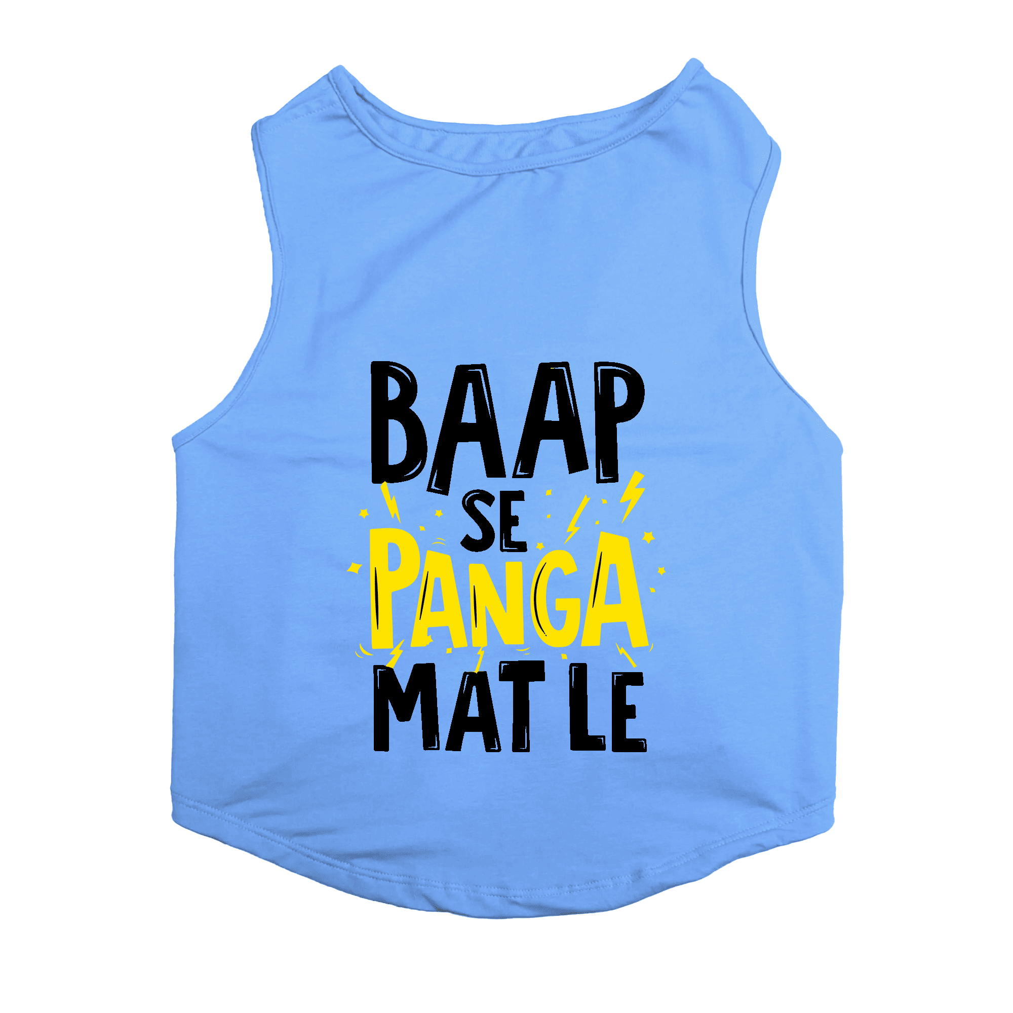 PawsIndia Sleeveless Printed Dog T-Shirt - Baap Se Panga Mat Le (Blue)