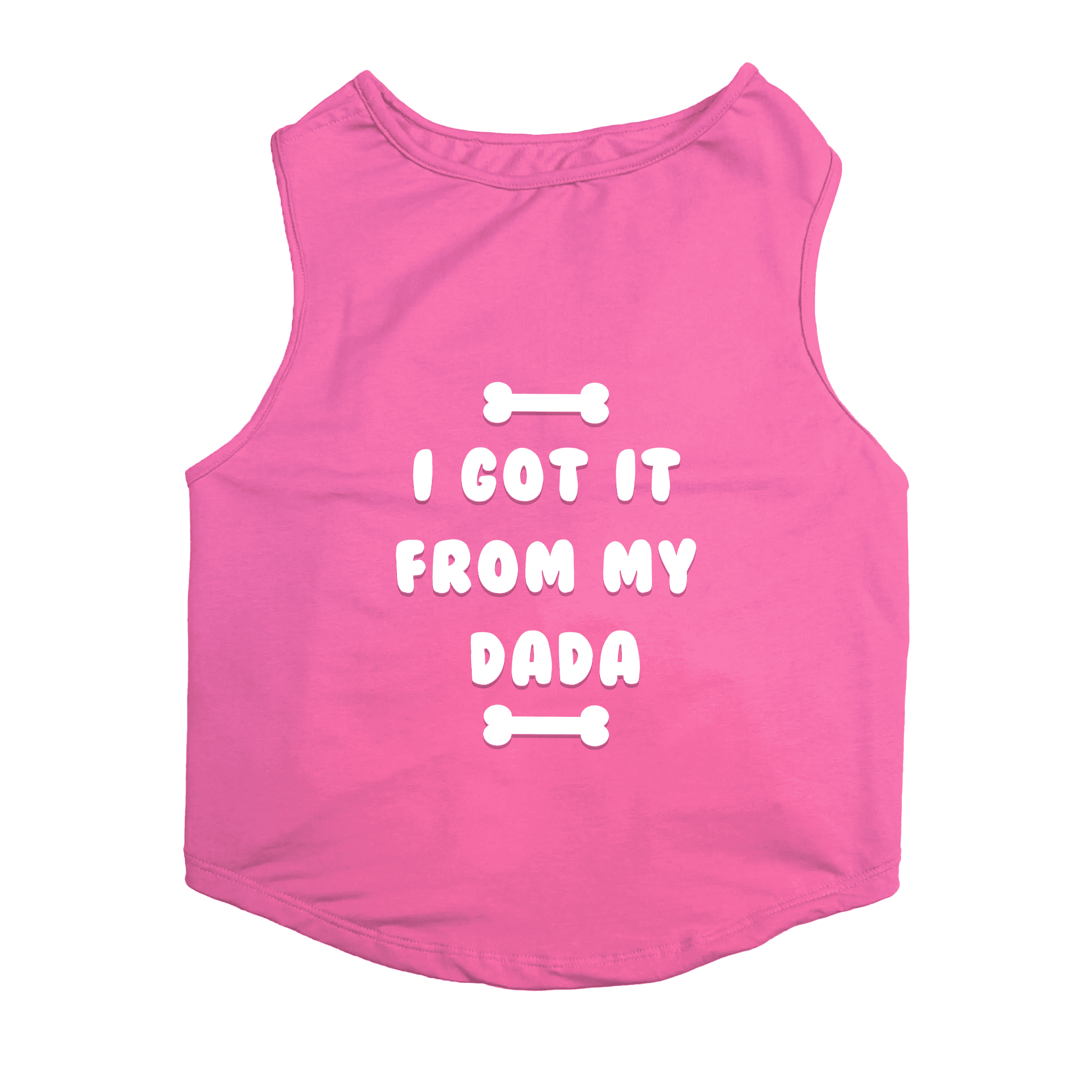 PawsIndia Sleeveless Printed Dog T-Shirt - I Got It From My Dada (Pink)