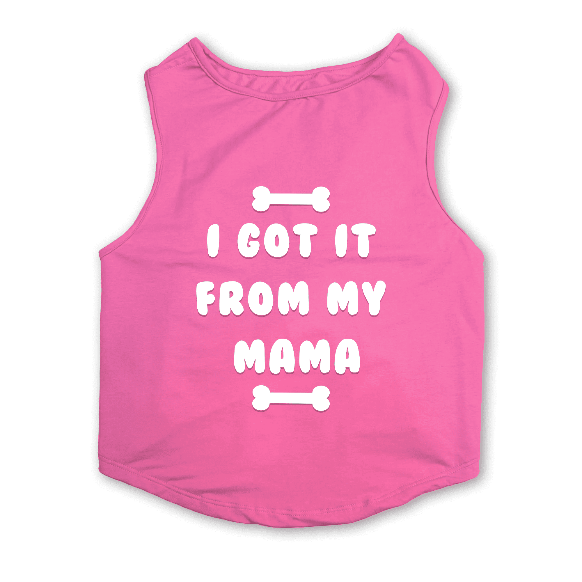 PawsIndia Sleeveless Printed Dog T-Shirt - I Got It From My Mama (Pink)