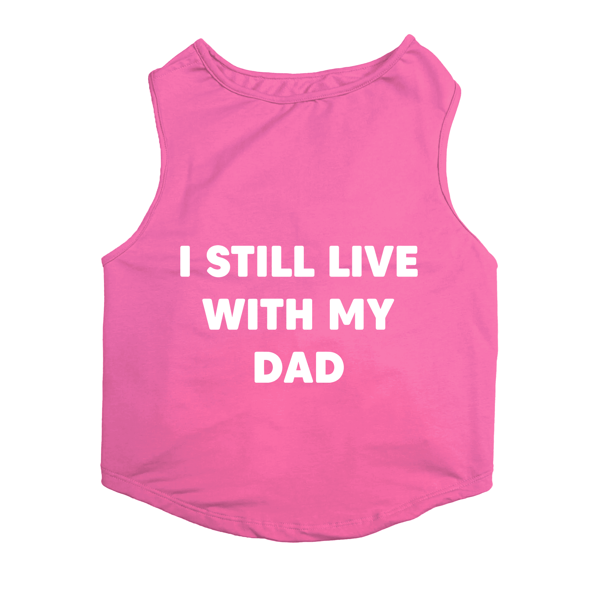 PawsIndia Sleeveless Printed Dog T-Shirt - I Still Live With My Dad (Pink)