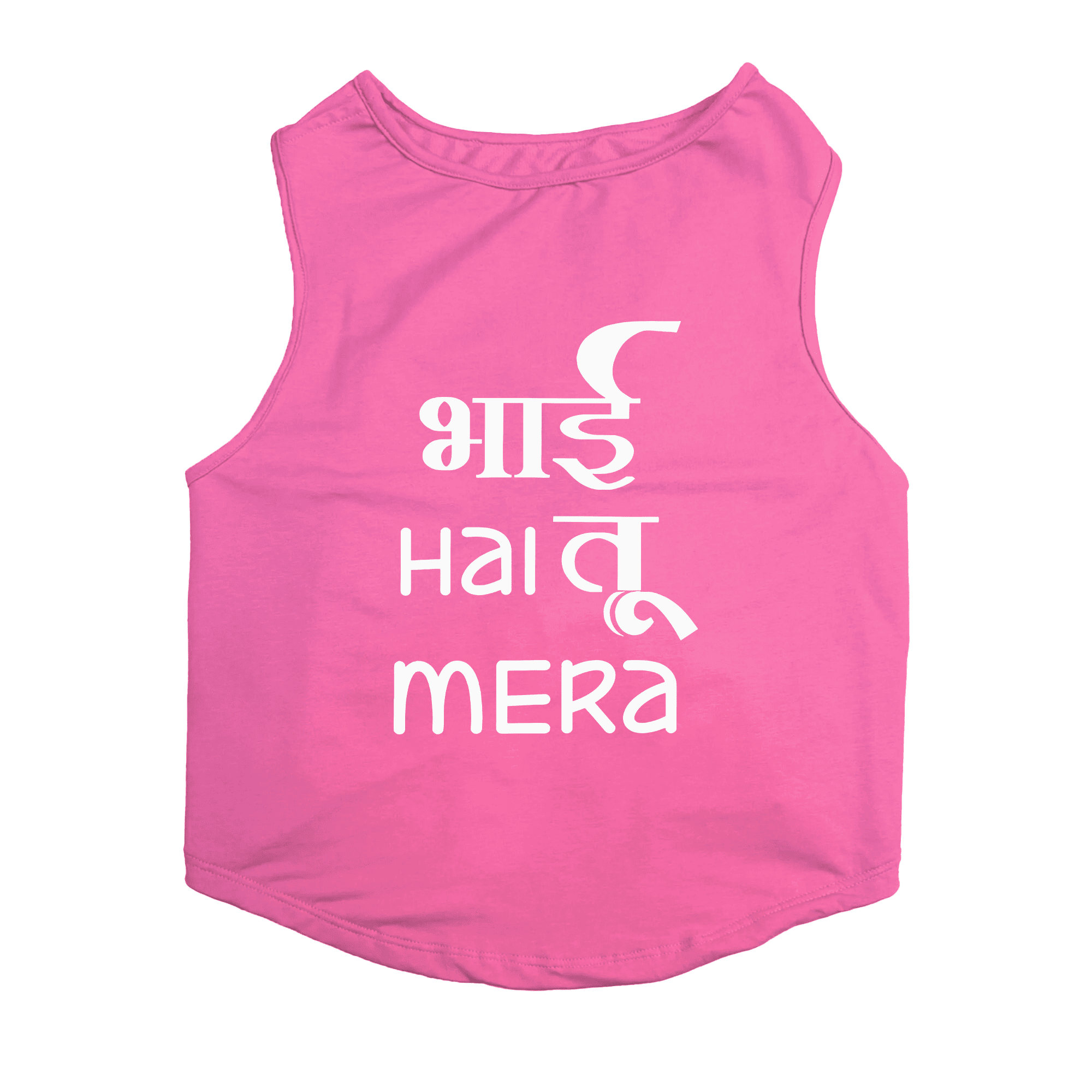 PawsIndia Sleeveless Printed Dog T-Shirt - Bhai Hai Tu Mera (Pink)