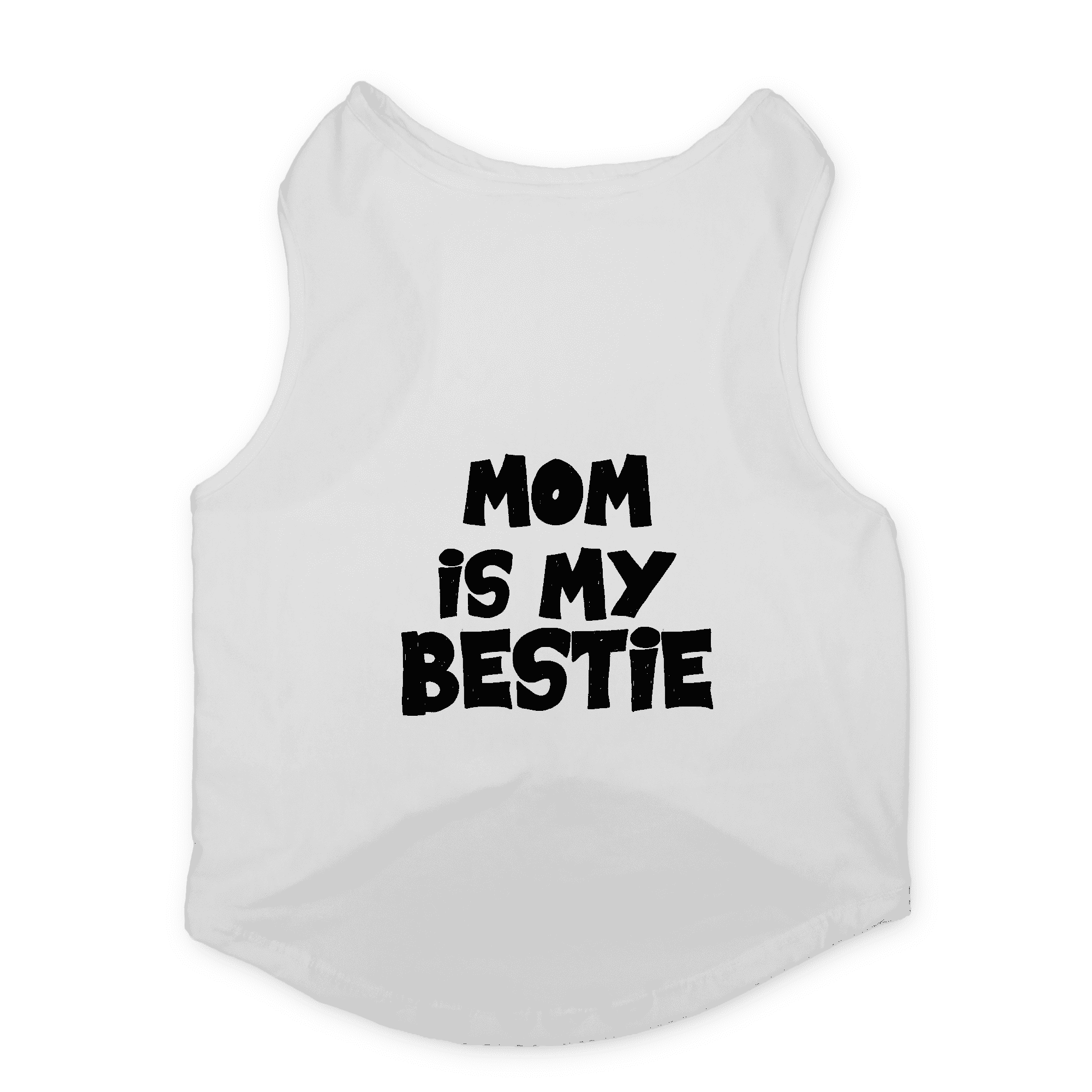PawsIndia Sleeveless Printed Dog T-Shirt - Mom is My Bestie (White)