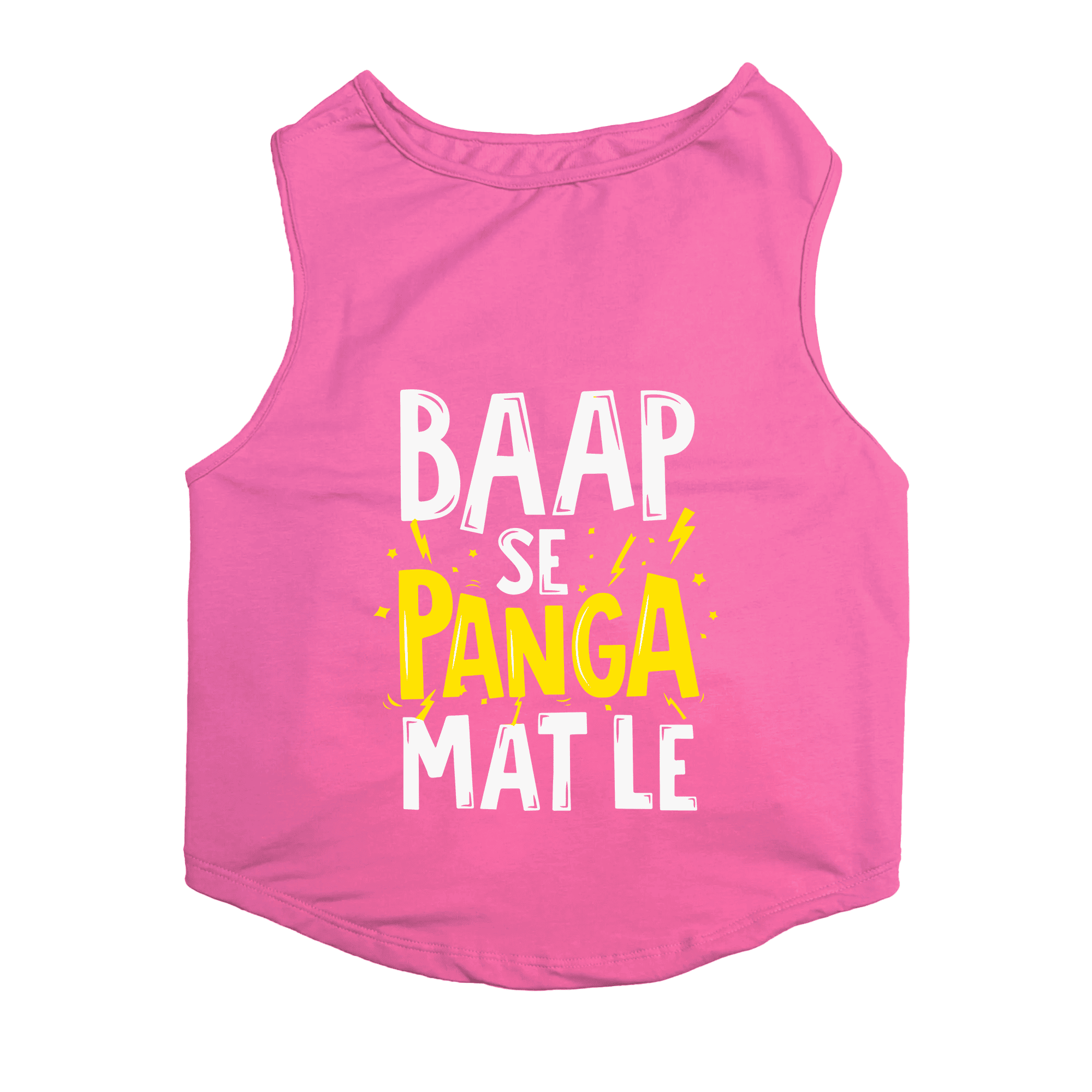 PawsIndia Sleeveless Printed Cat T-Shirt - Baap Se Panga Mat Le (Pink)