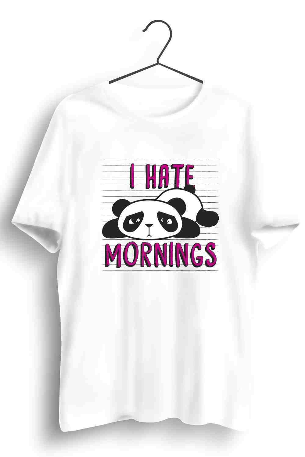 I Hate Mornings Graphic Printed Mens Round Neck White Cotton Tshirt