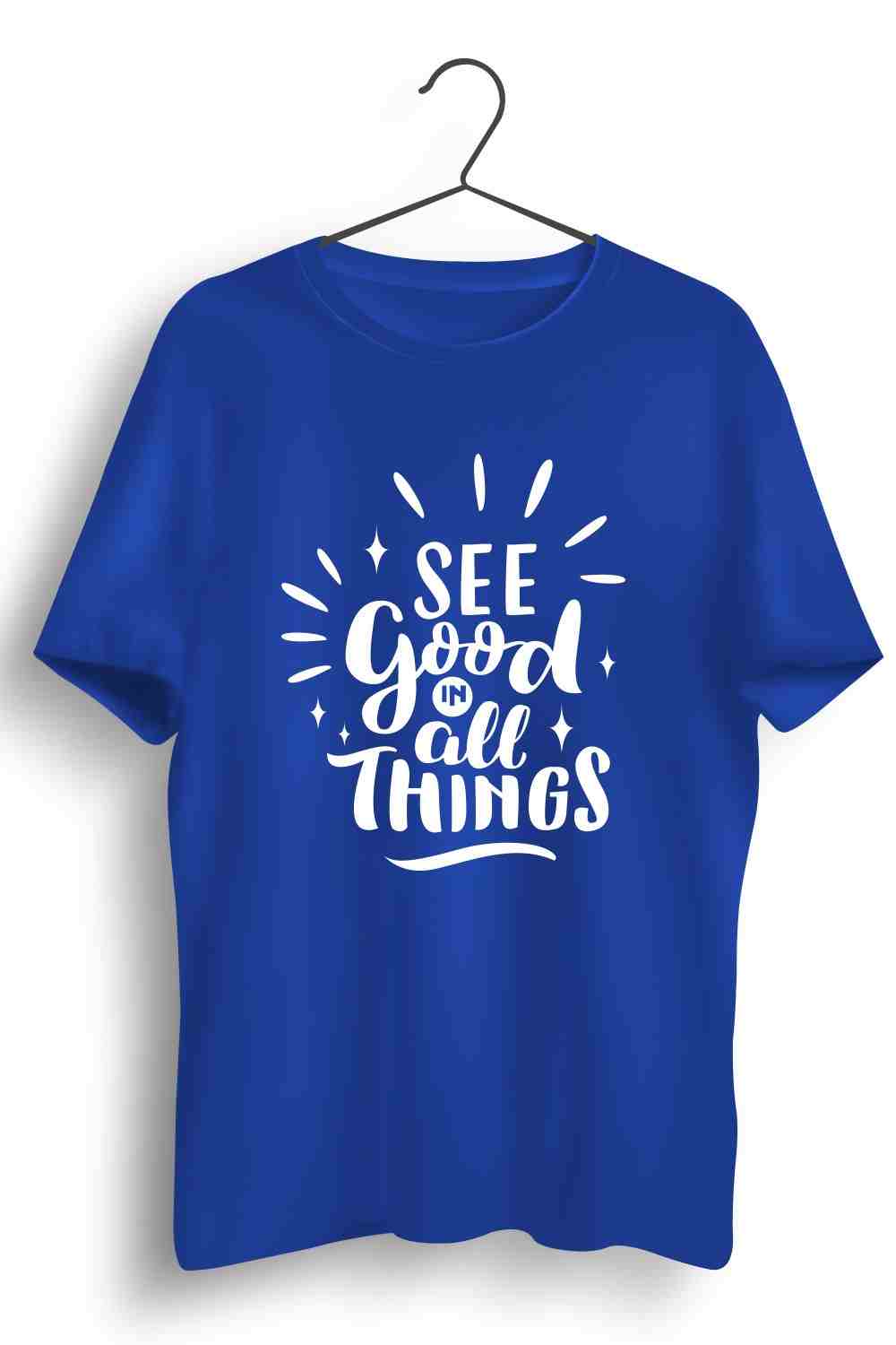 See Good In All Things Graphic Printed Mens Round Neck Blue Cotton Tshirt