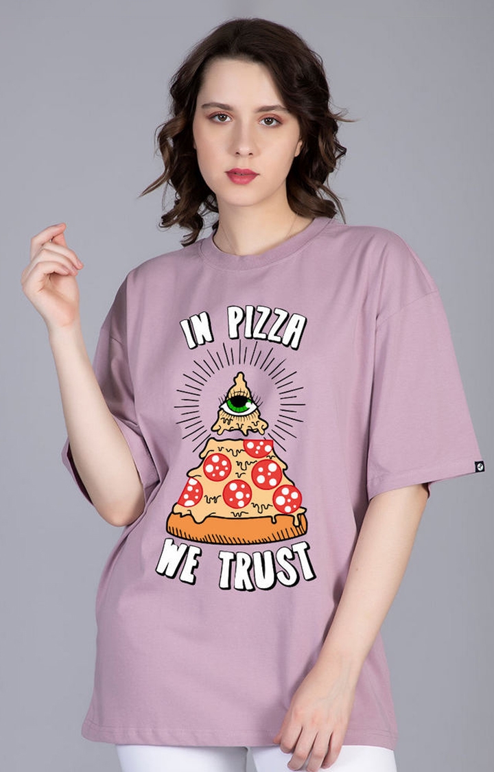 Trust In Pizza Women's Oversized T-Shirt