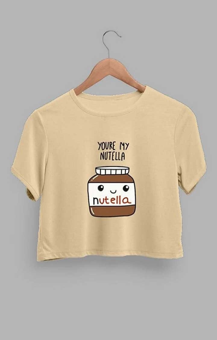 You Re My Nutella Women's Crop Top