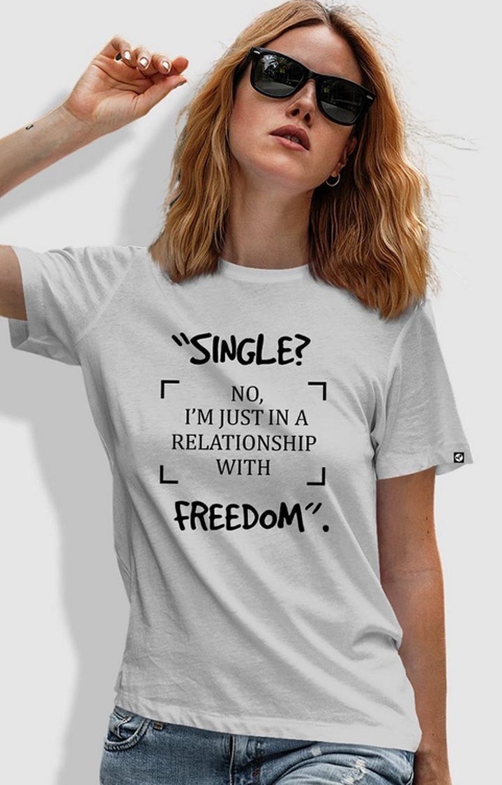 Single No Enjoying Freedom Women's Half Sleeve T Shirt