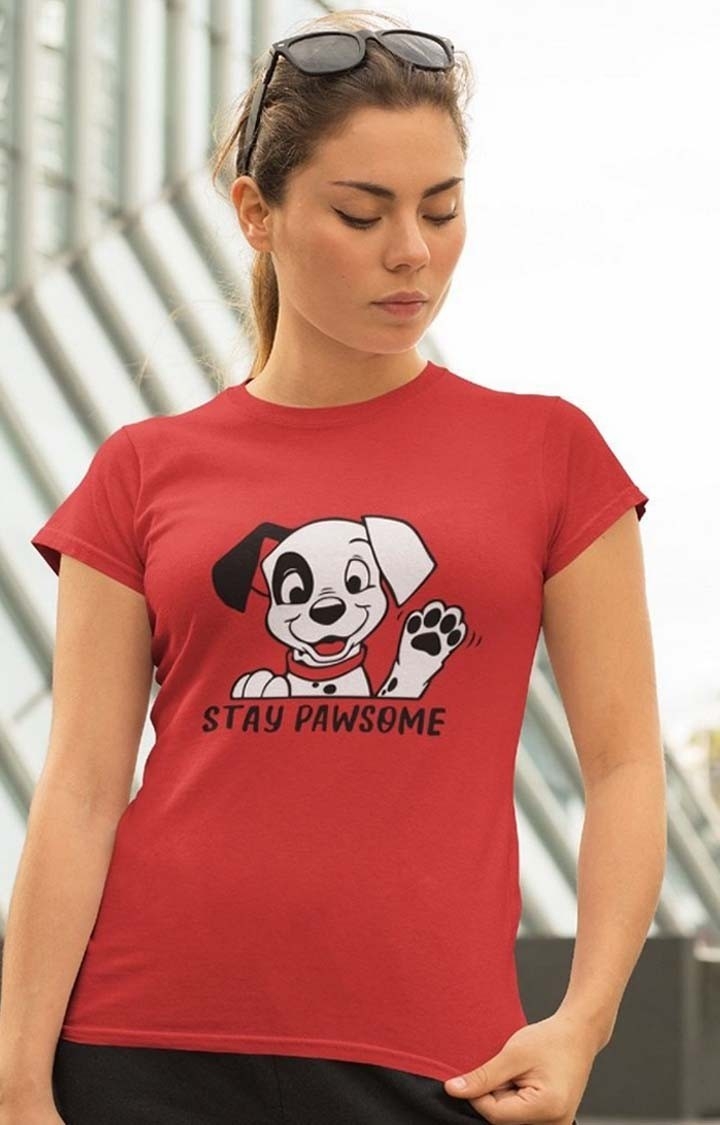 Stay Pawsome Women's Half Sleeve T Shirt