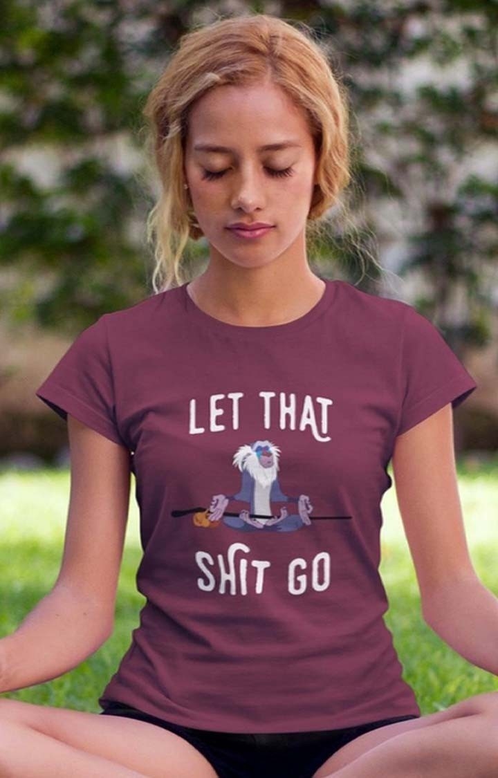PRONK | Let Shit Go Women's Half Sleeve T Shirt