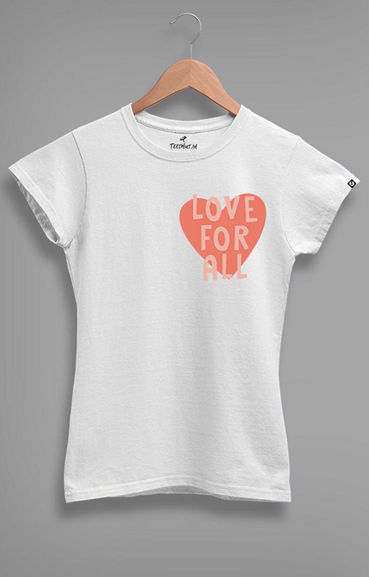 Love For All Women's Regular T-Shirt