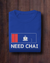 Women's Regular Fit - Casual T-Shirt - Need Chai (Royal Blue)